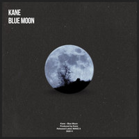 Kane - Blue Moon