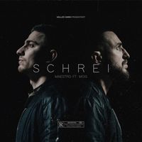Maestro - SCHREI (feat. Mois) (Explicit)