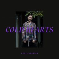 Chris Holsten - Cold Hearts (Explicit)