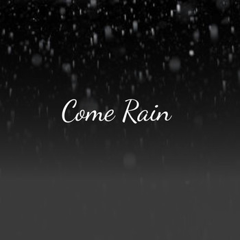 Various Artists - Come Rain