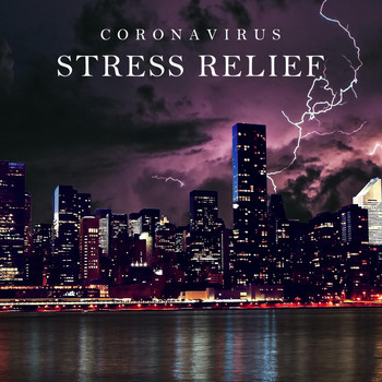 Thunderstorm Global Project - Coronavirus Stress Relief