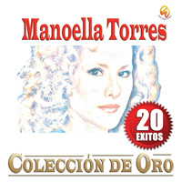 Manoella Torres - Colección De Oro - 20 Exitos