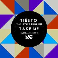 Tiësto - Take Me (feat. Kyler England)