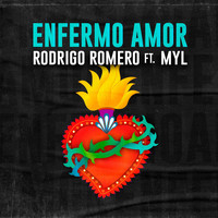 Rodrigo Romero - Enfermo Amor (Acústico) [feat. MyL.]
