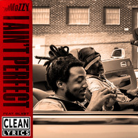 Mozzy - I Ain't Perfect