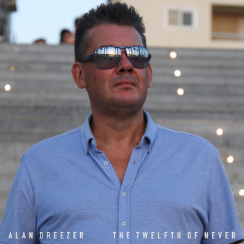 Alan Dreezer - The Twelfth of Never