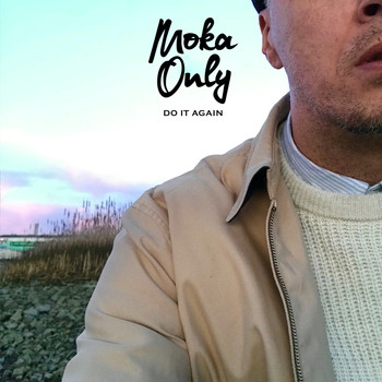 Moka Only - Do It Again
