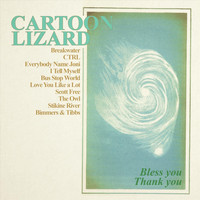Cartoon Lizard - Bless You, Thank You