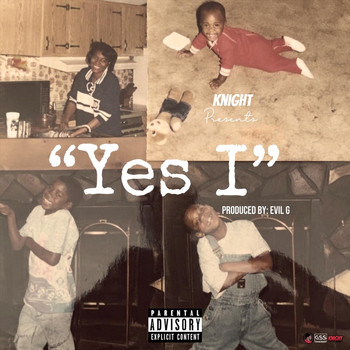 KNIGHT - Yes I (Explicit)