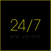 Efe Yerom - 24/7 (Explicit)