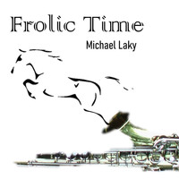 Michael Laky - Frolic Time