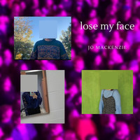 Jo MacKenzie - Lose My Face