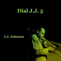 J. J. Johnson - Dial J. J. 5