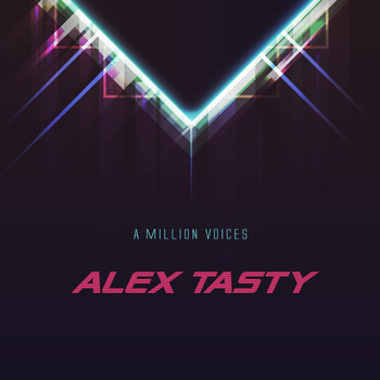 Alex Tasty - A Million Voices
