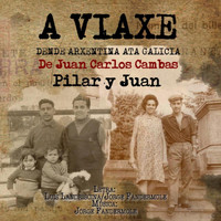 Juan Carlos Cambas - Pilar y Juan (feat. Piero, José Ceña, Carlos Mancinelli, Joaquín López, Diego Alberto & Thito Amantte)