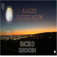 Emcee D Unknoen - Ragged Rugged Moon