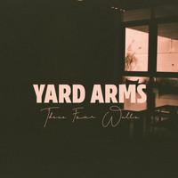 Yard Arms - These Four Walls