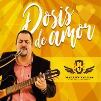 Marlon Vargas - Dosis de Amor