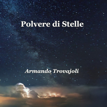 Armando Trovajoli - Polvere Di Stelle