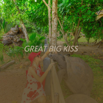 Various Artists - Great Big Kiss