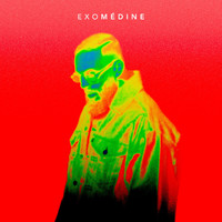 Medine - Exomédine (Explicit)