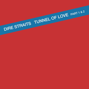 Dire Straits - Tunnel Of Love