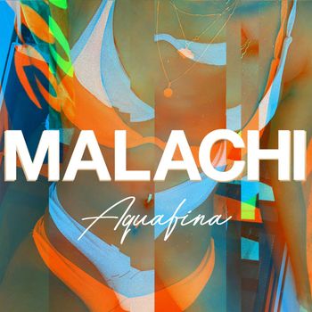 MALACHI - Aquafina (Explicit)