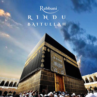 Rabbani - Rindu Baitullah