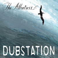 Dubstation - The Albatross