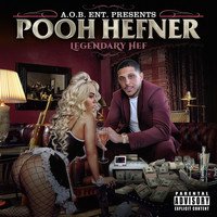 Pooh Hefner - Legendary Hef (Explicit)