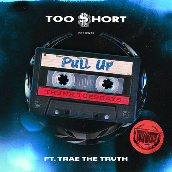 Too $hort - Pull Up (feat. Trae tha Truth) (Explicit)