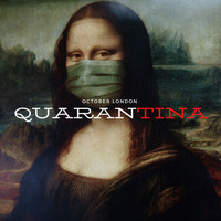 October London - Quarantina (Explicit)