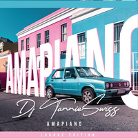 DJ Tannie Swiss - Amapiano (Lounge Edition)