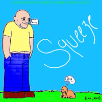 Concrete Mouse - Squeeze (Demos from 2013/2014)