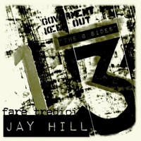 Jay Hill - Fare Tredici (Explicit)