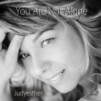 Judyesther - You Are Not Alone