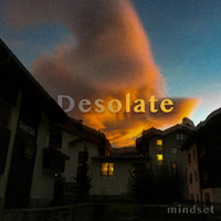 Mindset - Desolate (Explicit)