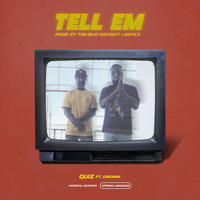 Quiz - Tell Em (feat. Ghrimm) (Explicit)
