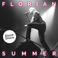 Florian Summer - Disco Disco