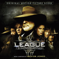 Trevor Jones - The League of Extraordinary Gentlemen (Original Motion Picture Score)
