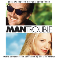 Georges Delerue - Man Trouble (Original Motion Picture Soundtrack)