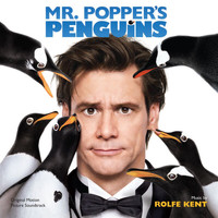 Rolfe Kent - Mr. Popper's Penguins (Original Motion Picture Soundtrack)
