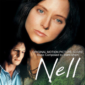 Mark Isham - Nell (Original Motion Picture Score)
