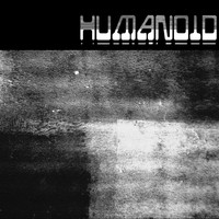 Humanoid - Kaage EP
