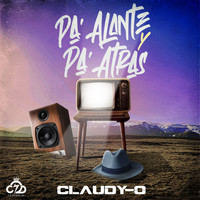 Claudy-O - Pa’ Alante y Pa’ Atras