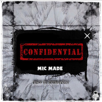 Mic Made - Confidential