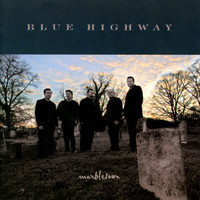 Blue Highway - Marbletown