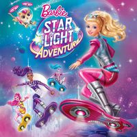 Barbie - Star Light Adventure (Original Motion Picture Soundtrack)