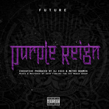 Future - Purple Reign (Explicit)