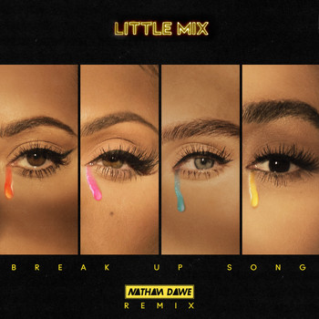 Little Mix - Break Up Song (Nathan Dawe Remix)